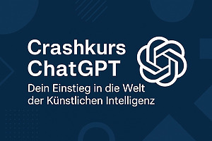 Crashkurs ChatGPT – Kursgrafik mit ChatGPT-Logo und Titeltext auf dunkelblauem Hintergrund mit geometrischen Elementen.